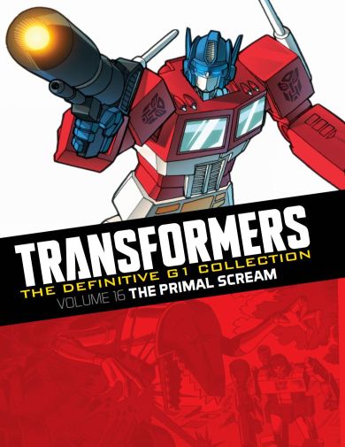 The Definitive G1 Collection: Volume 16: The Primal Scream (Hachette Partworks, 2017)