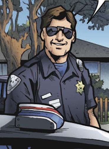 Streetwise—A white police man in full uniform. Has a sensible, brown hairstyle and aviators. Police Action Part 2: Only Forward