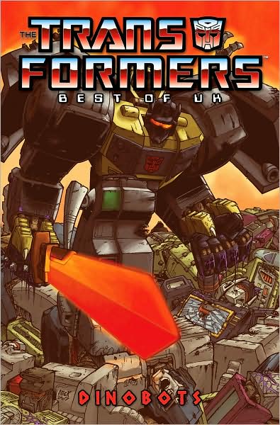 The Transformers: Best of UK: Dinobots TPB (IDW Publishing, 2008)