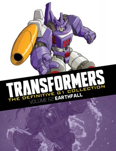The Definitive G1 Collection: Volume 62: Earthfall – cover art by Don Figueroa (Galvatron) and Andrew Griffith (retro)