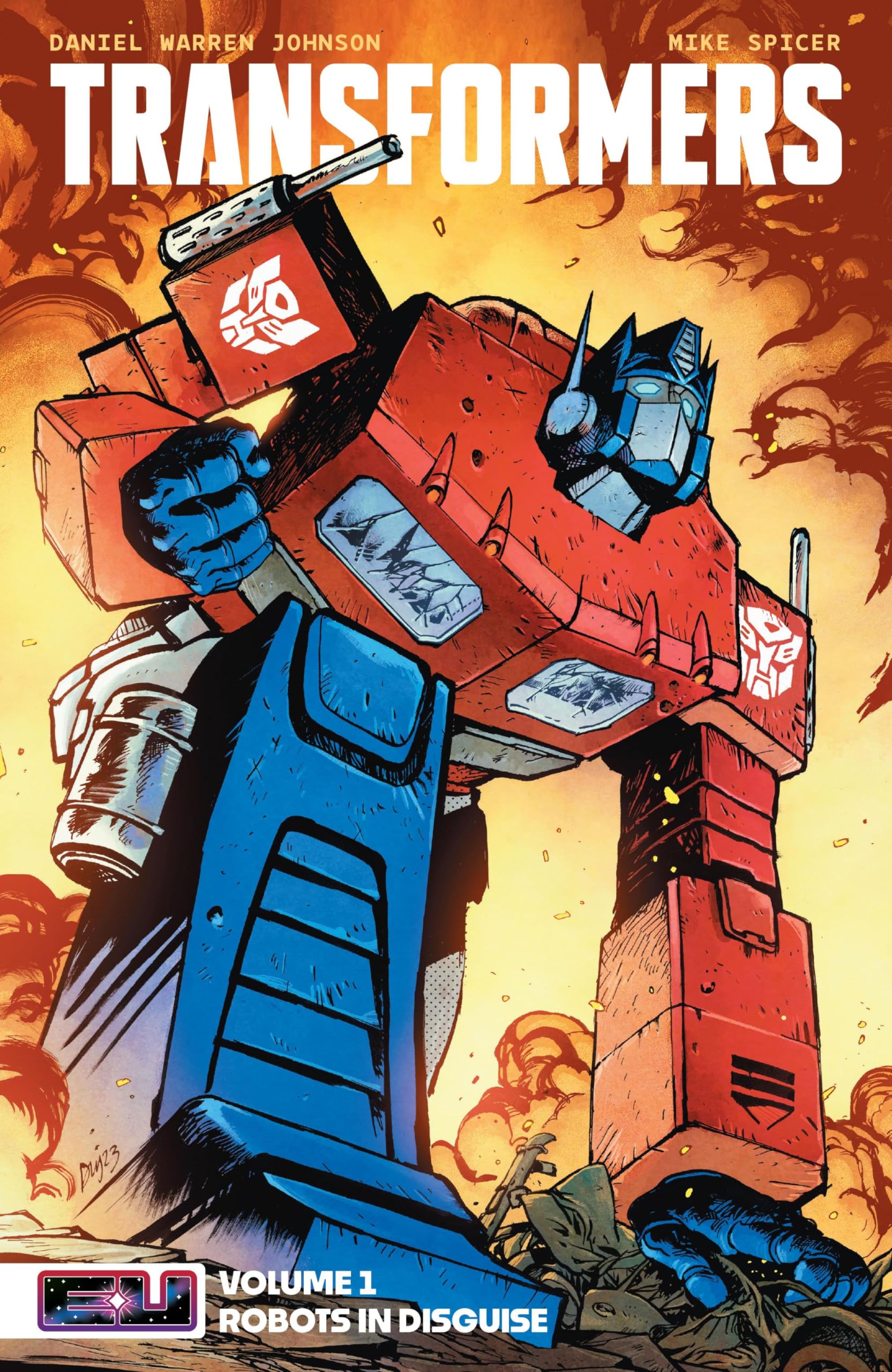 Volume 1: Robots in Disguise – cover art by Daniel Warren Johnson & Mike Spicer