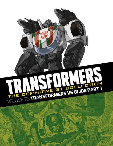 Vol. 73: Transformers vs. G.I. Joe, Part 1