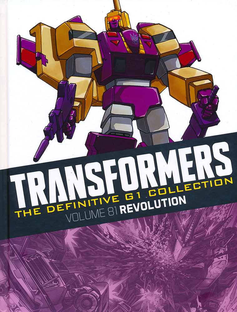 The Definitive G1 Collection: Volume 81: Revolution – cover art by Dreamwave Productions (Blitzwing) and Fico Ossio (retro)