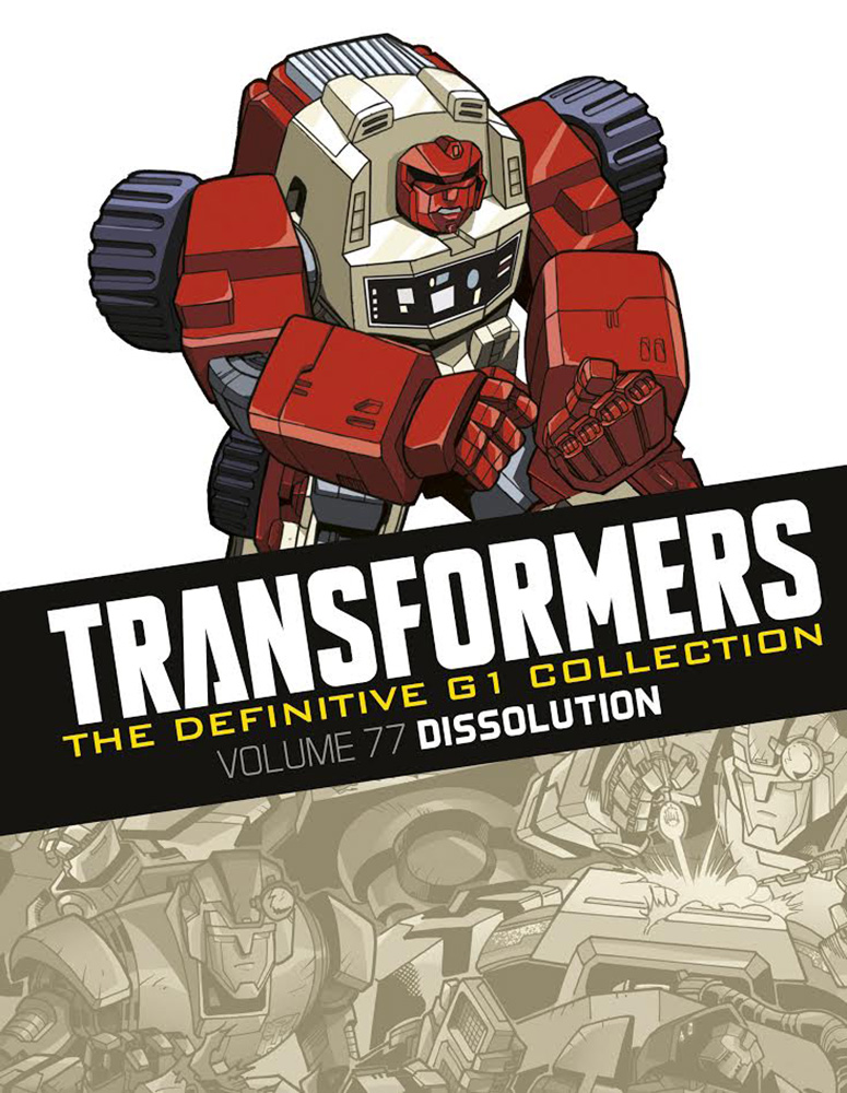The Definitive G1 Collection Volume 77: Dissolution – cover art by Dreamwave (Swerve) and Jack Lawrence