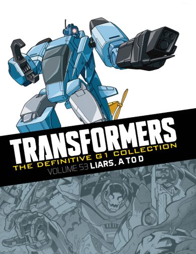 The Definitive G1 Collection: Volume 53: Liars, A to D – cover art by Don Figueroa (Whirl) and Alex Milne (retro)