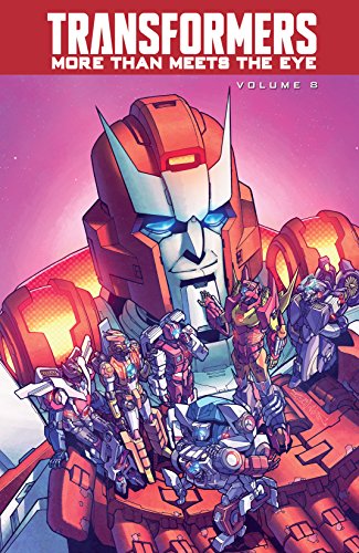 More Than Meets the Eye Volume 8 – cover art by Alex Milne and Josh Perez