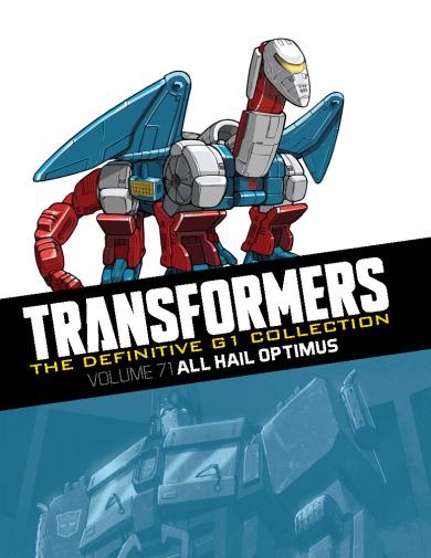 The Definitive G1 Collection: Volume 71: All Hail Optimus – cover art by Don Figueroa (Sky Lynx) and Livio Ramondelli (retro)