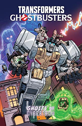 Transformers / Ghostbusters TPB cover; art by Nick Roche and Luis Antonio Delgado