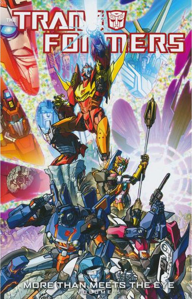 More than Meets the Eye Volume 5 – cover art by Alex Milne and Josh Perez