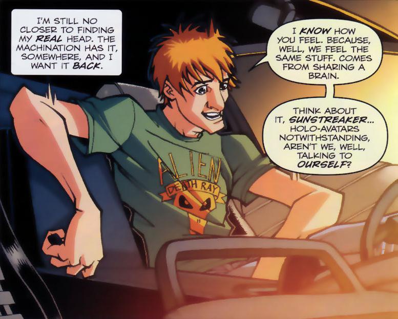 After becoming a Headmaster, Sunstreaker's avatar is a copy of his partner Hunter O'Nion, while the actual Hunter is secreted away somewhere in Sunstreaker's vehicle mode. Maximum Dinobots