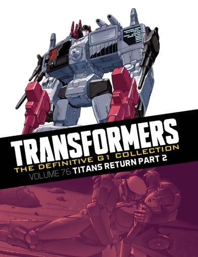 The Definitive G1 Collection: Volume 76: Titans Return, Part 2 – cover art by Don Figueroa (Metroplex) and Sara Pitre-Durocher (retro)