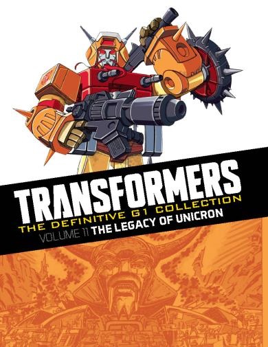 Vol. 11: The Legacy of Unicron