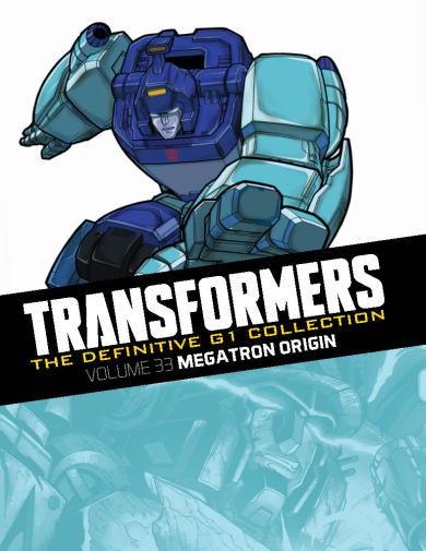 Vol. 33: Megatron Origin