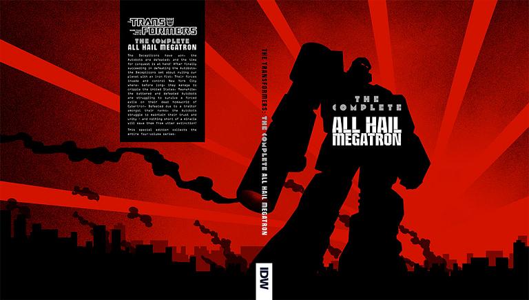 The Complete All Hail Megatron – cover art by Trevor Hutchison
