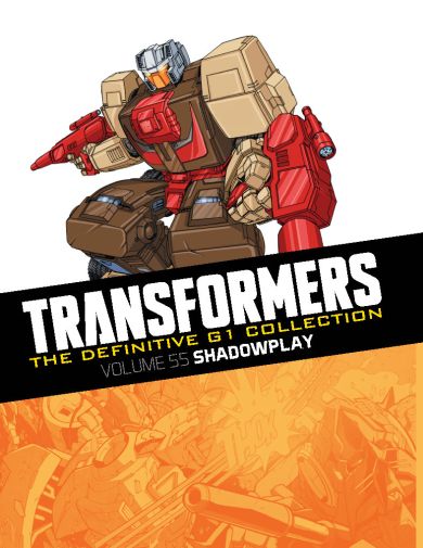 The Definitive G1 Collection: Volume 55: Shadowplay – cover art by Don Figueroa (Chromedome) and Alex Milne (retro)